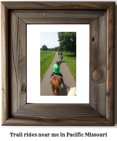 trail rides near me in Pacific, Missouri